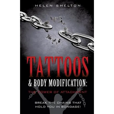 Tattoos & Body Modification: The Power of Attachment