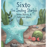 Sixto the Smiling Starfish