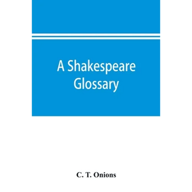 A Shakespeare glossary