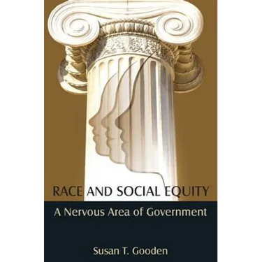 Race and Social Equity: A Nervous Area of Government