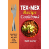 Tex-Mex Recipe Cookbook: Favorite Tex-Mex Recipes For Home Cooking