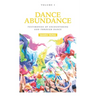 Dance Abundance: Testimonies of Encountering God Through Dance