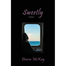Sweetly