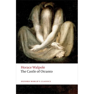 The Castle of Otranto: A Gothic Story