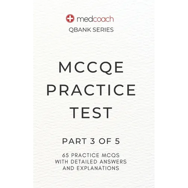 MCCQE Practice Test: Part 3 of 5