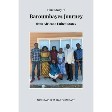 True Story of Baroumbayes Journey from Africa to United States