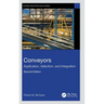 Conveyors: Application, Selection, and Integration