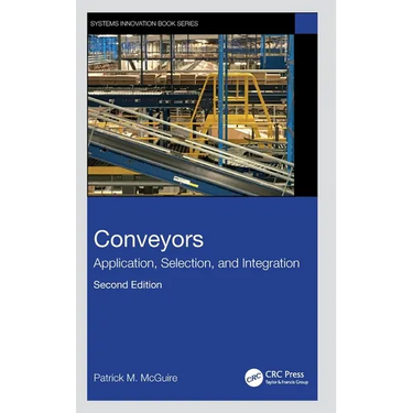 Conveyors: Application, Selection, and Integration