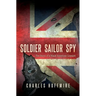 Soldier, Sailor, Spy: The Story of a Black American Loyalist