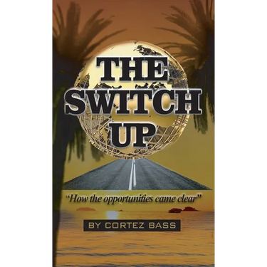 The Switch Up, How the opportunities came clear