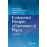 Fundamental Principles of Environmental Physics