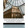 Planning Problems of Town, City, and Region: Papers and Discussions, Volume 9