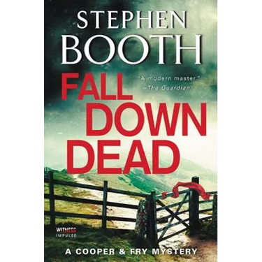 Fall Down Dead: A Cooper & Fry Mystery