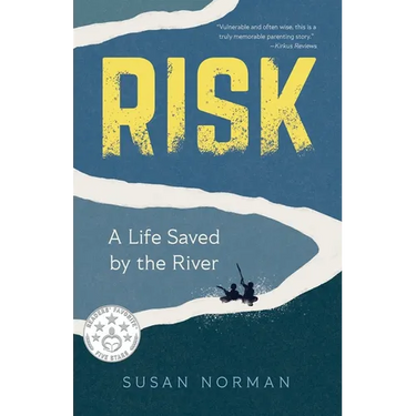 Risk: A Life Saved by the River