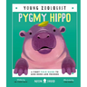 Pygmy Hippo (Young Zoologist): A First Field Guide to Moo Deng and Friends