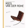 Mies Van Der Rohe: Objects and Furniture Design