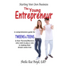 The Young Entrepreneur - Starting Your Own Business