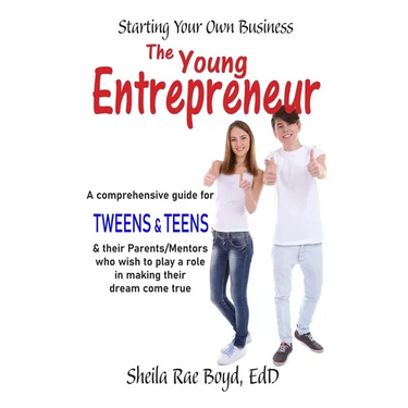 The Young Entrepreneur - Starting Your Own Business