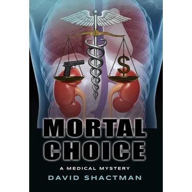 Mortal Choice: A Medical Mystery