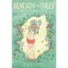 Beneath the Trees Where Nobody Sees