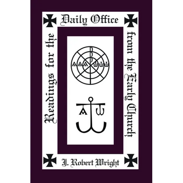 Readings from the Daily Office for the Early Church