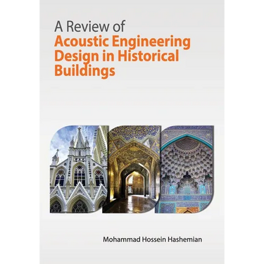 A Review of Acoustic Engineering Design in Historical Buildings