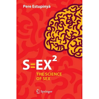 S=ex²: The Science of Sex