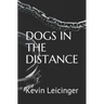 Dogs in the Distance