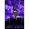 The Gods We Obey