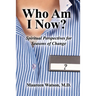 Who Am I Now?: Spiritual Perspectives for Seasons of Change