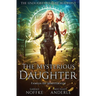 The Mysterious Daughter: The Undoubtable Rose Beaufont Book 1