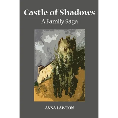 Castle of Shadows: A Family Saga