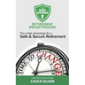 The Baby Boomer Retirement Breakthrough: The Unfair Advantage for a Safe & Secure Retirement