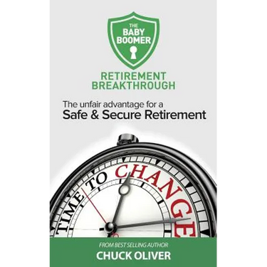 The Baby Boomer Retirement Breakthrough: The Unfair Advantage for a Safe & Secure Retirement