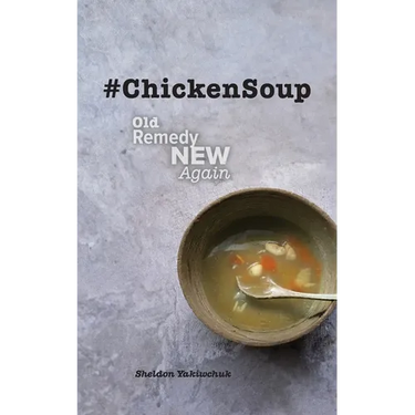 #ChickenSoup - Old Remedy New Again