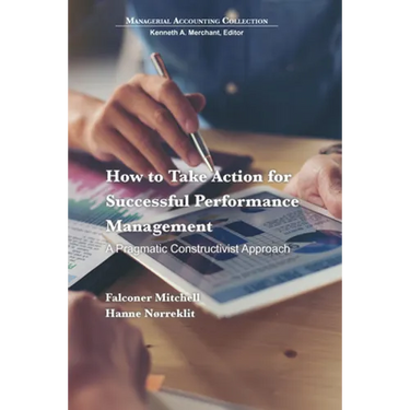 How to Take Action for Successful Performance Management: A Pragmatic Constructivist Approach