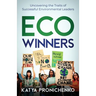 Eco Winners: Uncovering the Traits of Successful Environmental Leaders