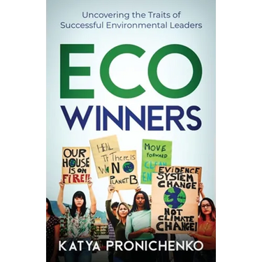 Eco Winners: Uncovering the Traits of Successful Environmental Leaders