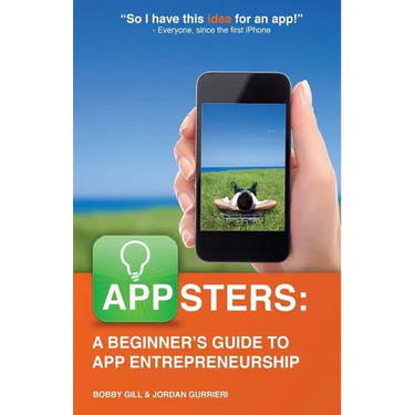 Appsters: A Beginner's Guide to App Entrepreneurship