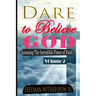Dare to Believe God, Vol 2: Accessing the Incredible Power of Faith