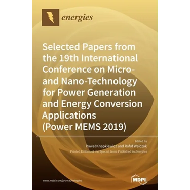 Selected Papers from the 19th International Conference on Micro- and Nano-Technology for Power Generation and Energy Conversion Applications (Power ME