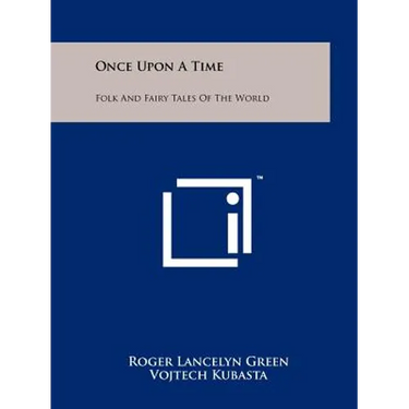 Once Upon A Time: Folk And Fairy Tales Of The World