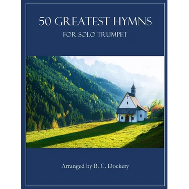 50 Greatest Hymns for Solo Trumpet