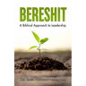 Bereshit: A Biblical Approach to Leadership