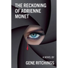 The Reckoning of Adrienne Monet