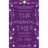 The Accidental Tales: Short Story Collection