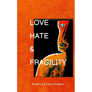 Love, Hate and Fragility