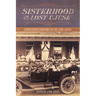 Sisterhood of the Lost Cause: Confederate Widows in the New South