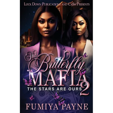 The Butterfly Mafia 2: The Stars Are Ours