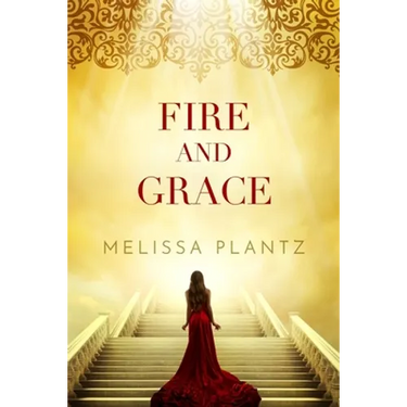 Fire and Grace: A Young Adult Christian Supernatural Novel